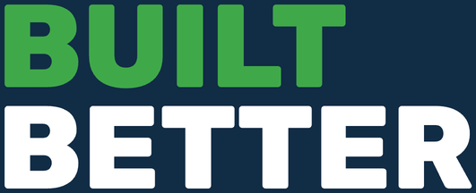 Built Better